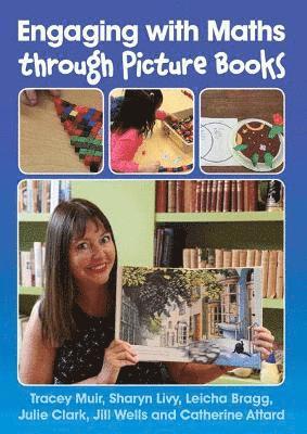 Catherine Attard, Jill Wells, Julie Clark, Leicha Bragg, Sharon Livy, Tracey Muir - Engaging with Mathematics Through Picture Books, Häftad
