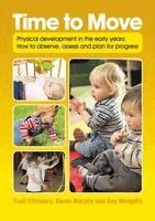 Trudi Fitzhenry, Karen Henry - Time to Move: Physical development in the early years: How to observe, assess and plan for progress, Häftad. Tillgänglighet: Lägg i varukorg