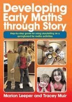 Marion Leeper, Tracey Muir - Developing Early Maths through Story, Häftad