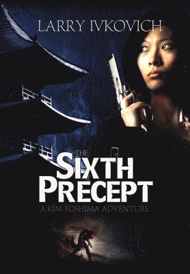 Larry Ivkovich - The Sixth Precept, Häftad