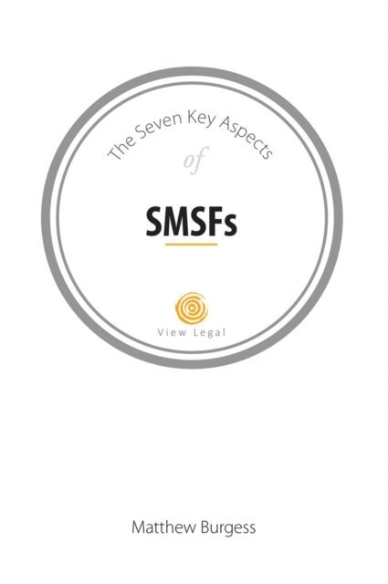 Matthew Burgess - Seven Key Aspects of SMSFs, E-bok