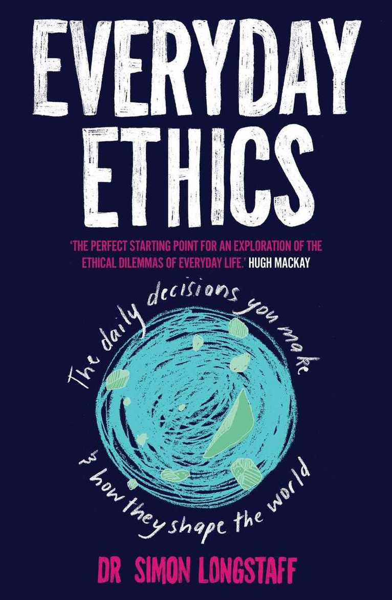 Simon Longstaff - Everyday Ethics, Häftad