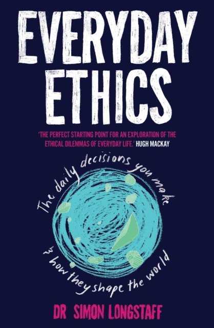 Simon Longstaff - Everyday Ethics, E-bok