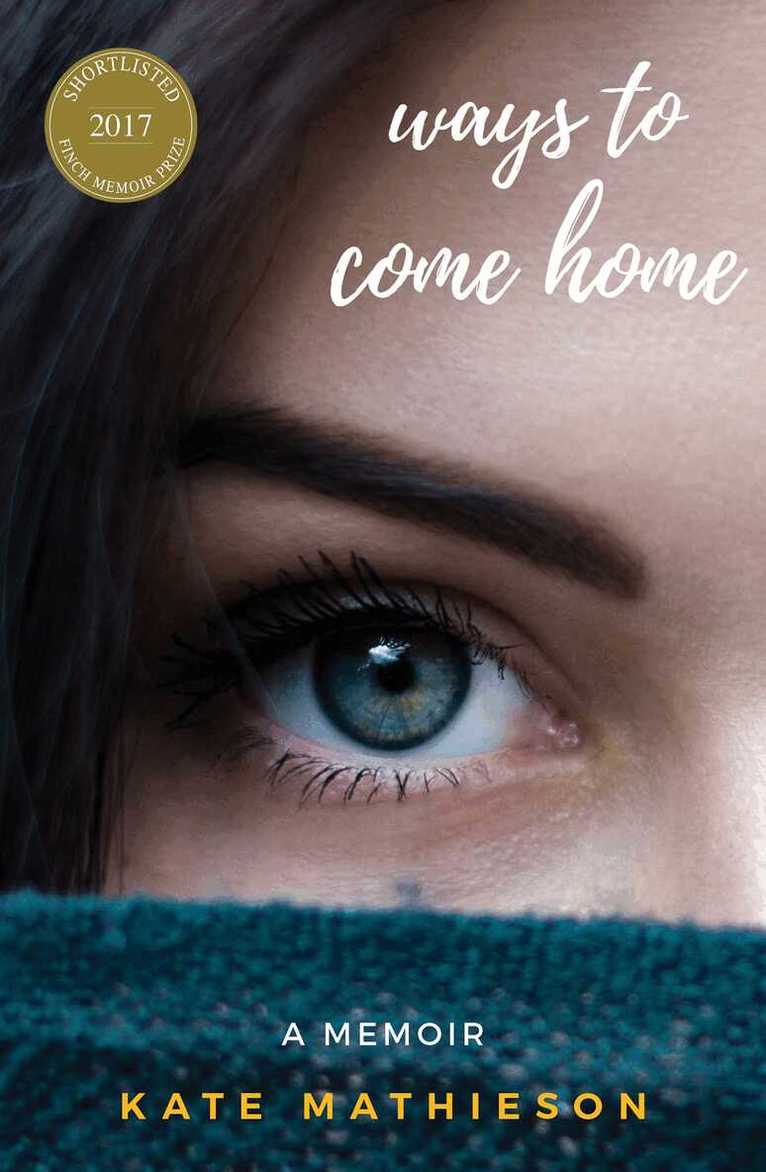 Kate Mathieson - Ways to Come Home, Häftad