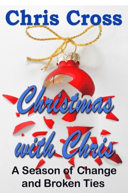 Chris Cross - Christmas with Chris, E-bok