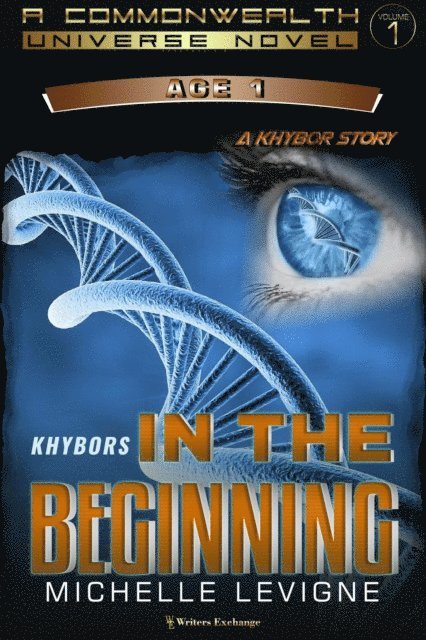 Michelle Levigne - KHYBORS: In the Beginning, E-bok
