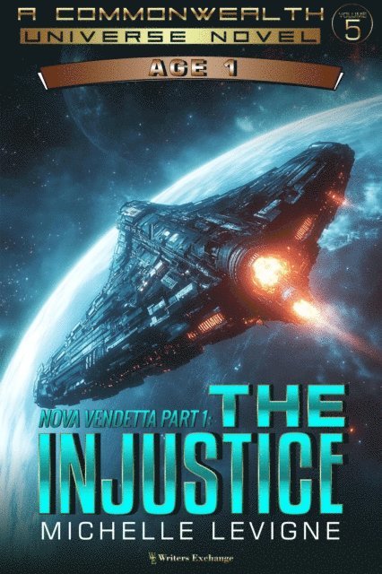 Michelle Levigne - Nova Vendetta Part 1: The Injustice, E-bok