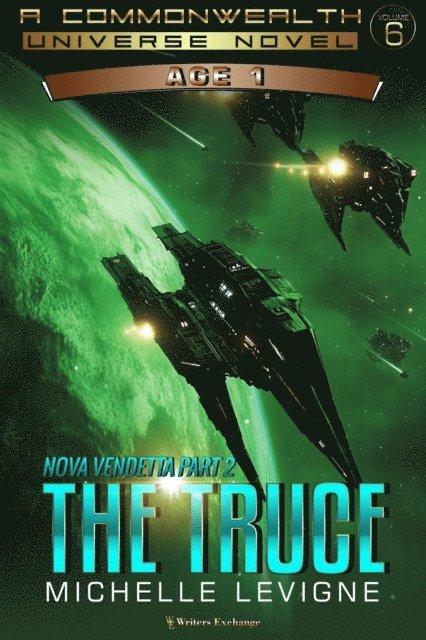 Michelle Levigne - Nova Vendetta Part 2: The Truce, E-bok