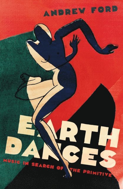 Andrew Ford - Earth Dances, E-bok