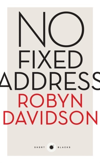 Robyn Davidson - No Fixed Address, E-bok