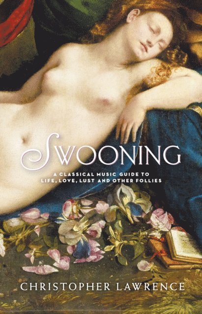 Christopher Lawrence - Swooning, E-bok