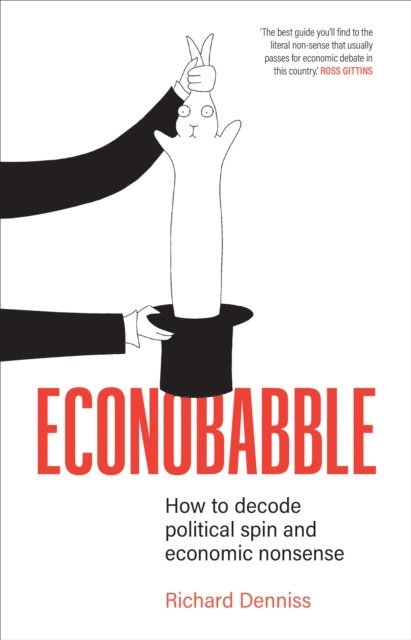 Richard Denniss - Econobabble, E-bok