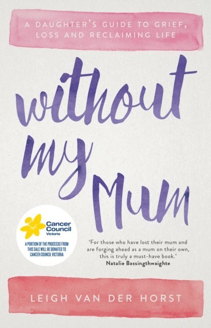Leigh Van Der Horst - Without My Mum, E-bok