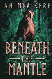 Ahimsa Kerp - Beneath The Mantle, Häftad. Tillgänglighet: Lägg i varukorg