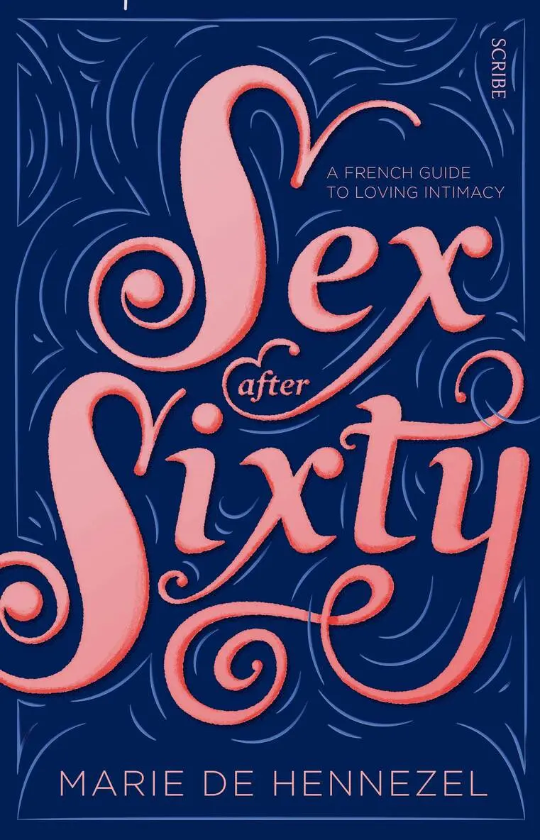 Marie de Hennezel - Sex After Sixty, Häftad. Tillgänglighet: Lägg i varukorg