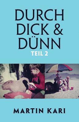 Martin Kari - Durch Dick & Dünn, Teil 2, Häftad