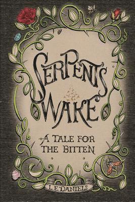 L. E. Daniels - Serpent's Wake, Häftad