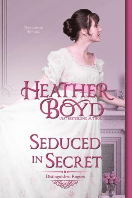 Heather Boyd - Seduced in Secret, E-bok