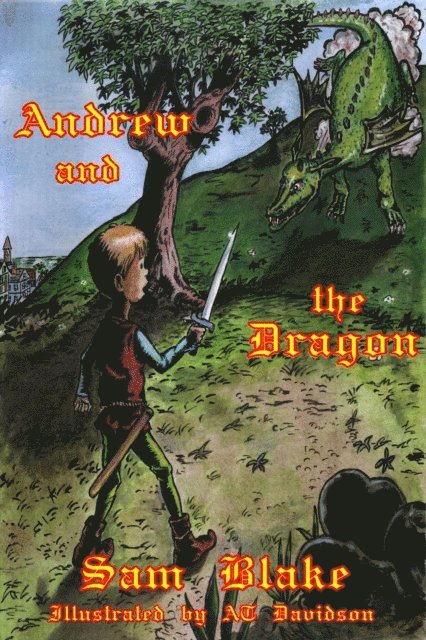 Sam Blake - Andrew and the Dragon, E-bok