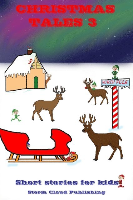 Storm Cloud Publishing - Christmas Tales 3, E-bok
