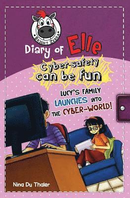 Helena Newton - Lucy's family launches into the cyber-world!: Cyber safety can be fun [Internet safety for kids], Häftad. Tillgänglighet: Lägg i varukorg