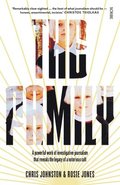 The Family: The Shocking True Story of a Notorious Cult
