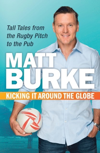 Matthew Burke - Kicking It Around the Globe, E-bok