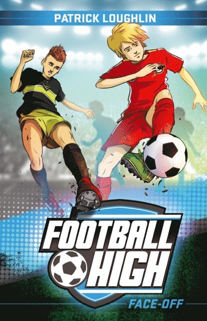 Patrick Loughlin - Football High 3: Face-Off, E-bok