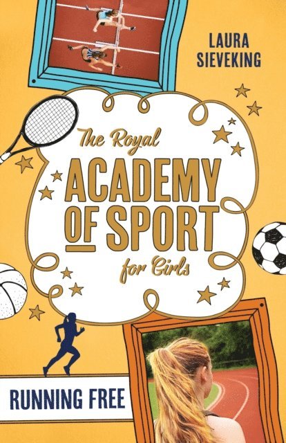 Laura Sieveking - Royal Academy of Sport for Girls 4: Running Free, E-bok
