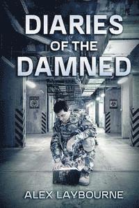 Alex Laybourne - Diaries Of The Damned: A Zombie Novel, Häftad. Tillgänglighet: Lägg i varukorg