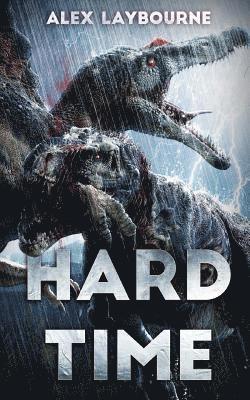 Alex Laybourne - Hard Time: A Dinosaur Thriller, Häftad. Tillgänglighet: Lägg i varukorg