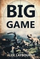 Alex Laybourne - Big Game: A Prehistoric Thriller, Häftad. Tillgänglighet: Lägg i varukorg