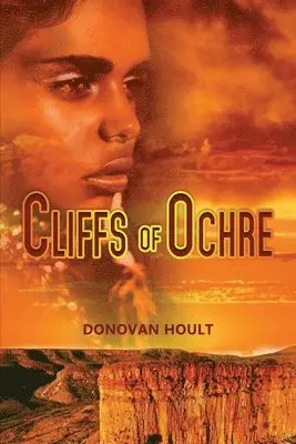 Donovan Hoult - Cliffs of Ochre, Häftad. Tillgänglighet: Lägg i varukorg