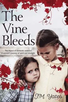 J.M. Yates - Vine Bleeds, Häftad. Tillgänglighet: Lägg i varukorg