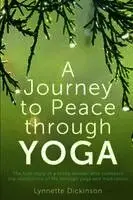 Lynnette Dickinson - Journey to Peace Through Yoga, Häftad. Tillgänglighet: Lägg i varukorg
