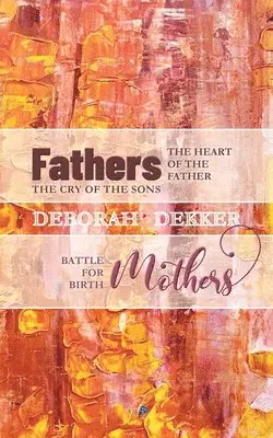 Deborah Dekker - Fathers, Häftad. Tillgänglighet: Lägg i varukorg