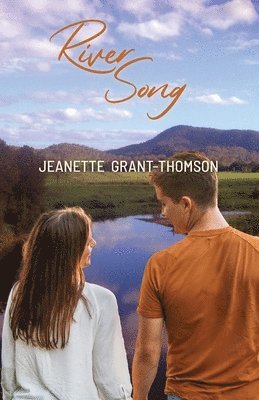 Jeanette Grant-Thomson - River Song, Häftad. Tillgänglighet: Lägg i varukorg