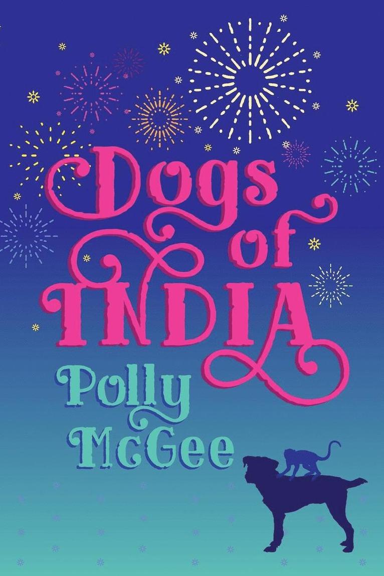 Polly McGee - Dogs of India, Häftad