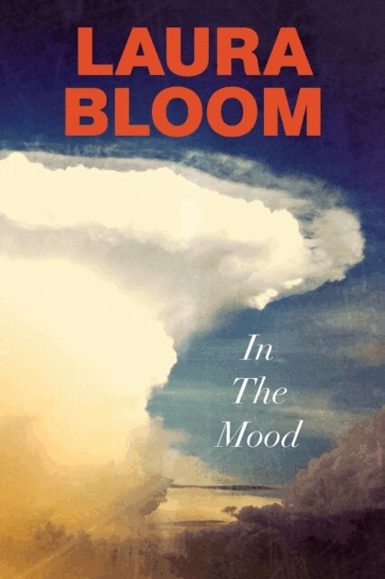Laura Bloom - In the Mood, Häftad