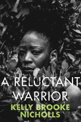 Kelly Brooke Nicholls - A Reluctant Warrior, Häftad