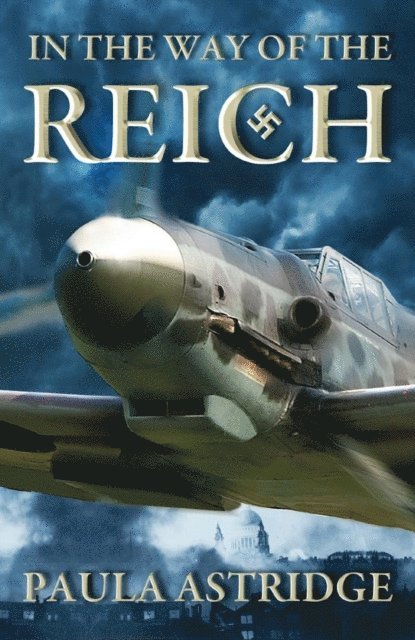 Paula Astridge - In the Way of the Reich, E-bok