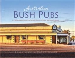 Cathy Lewis, Craig and Savage - Australian Bush Pubs, Inbunden
