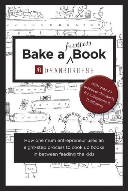 Dyan Burgess - Bake a (Business) Book, E-bok
