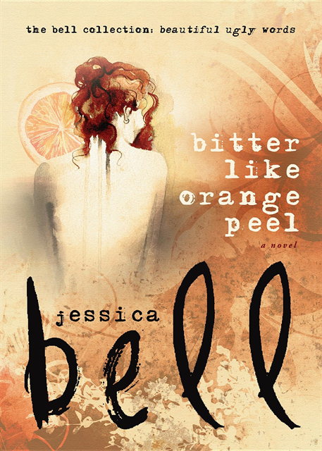 Jessica Bell - Bitter Like Orange Peel, E-bok