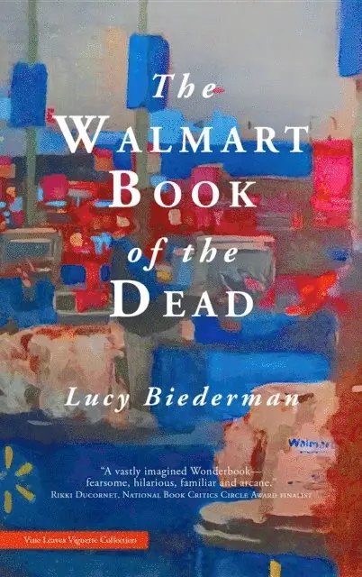 Lucy Biederman - Walmart Book of the Dead, E-bok. Tillgänglighet: Lägg i varukorg