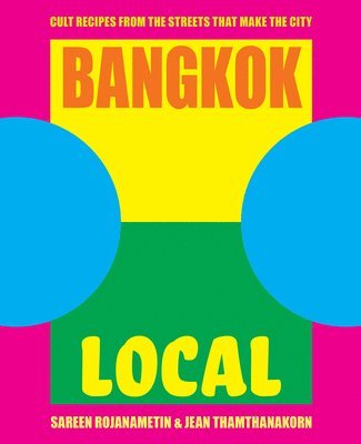 Sarin Rojanametin, Jean Thamthanakorn - Bangkok Local, Inbunden