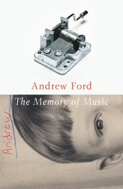 Andrew Ford - Memory of Music, E-bok