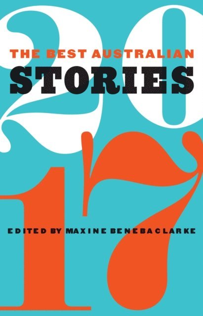 Maxine Beneba Clarke - Best Australian Stories 2017, E-bok