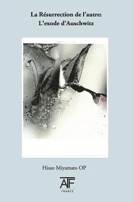 Hisao Miyamato - La R�surrection de l'Autre, Inbunden