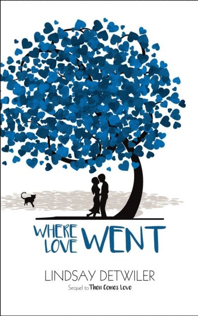 Lindsay Detwiler - Where Love Went, E-bok